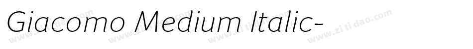 Giacomo Medium Italic字体转换